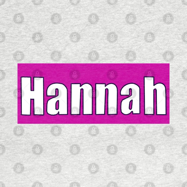 Top 10 best personalised gifts 2022  - Hannah -personalised, personalized  name white on pink - custom name Hannah by Artonmytee